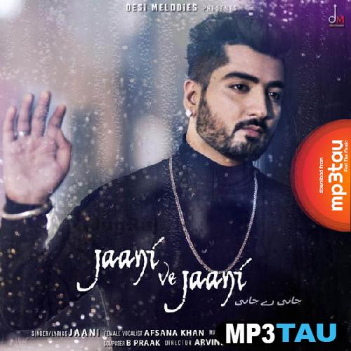 Jaani-Ve-Jaani-Ft-Afsaana-Khan Jaani mp3 song lyrics